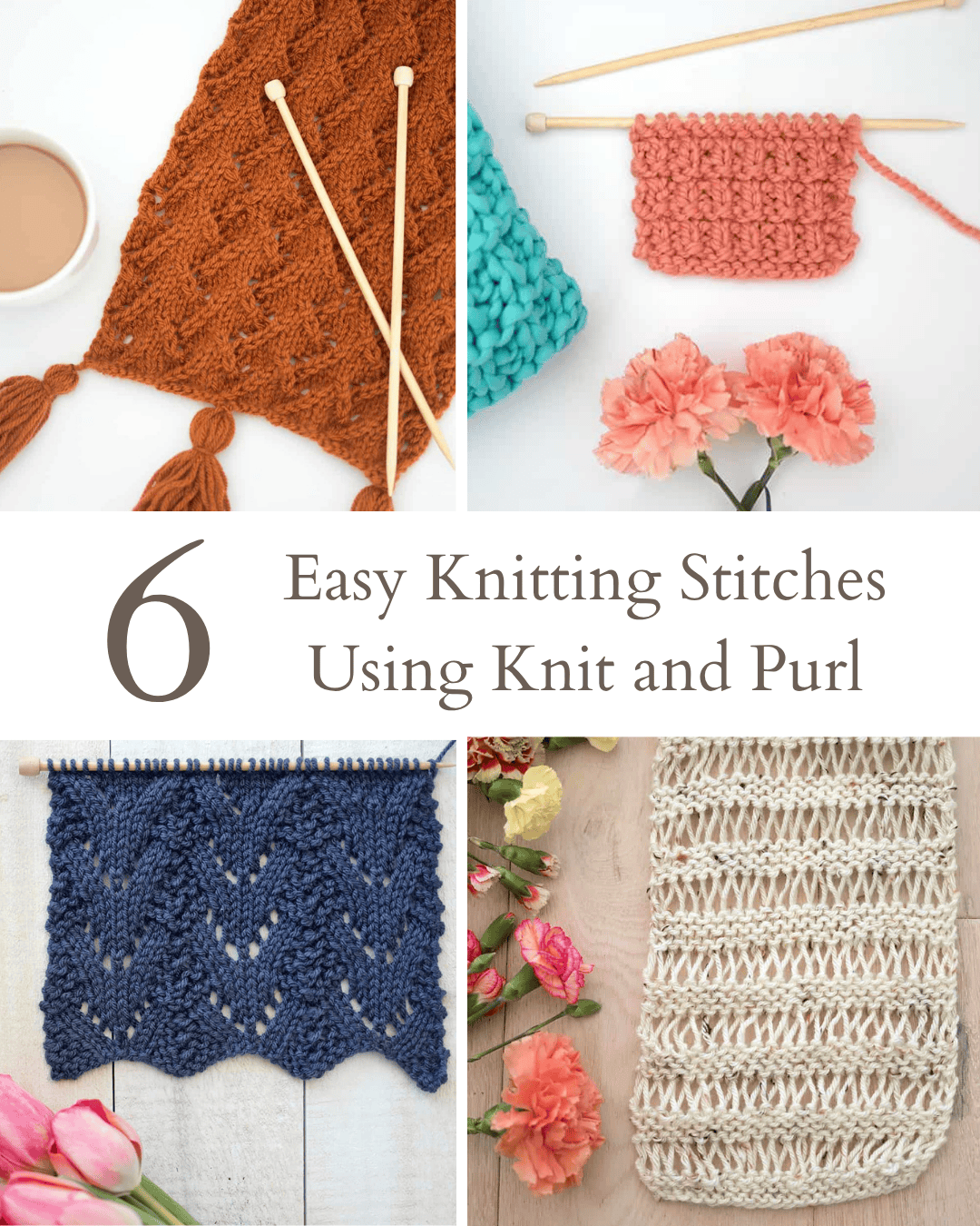 6 Easy Knitting Stitches Using Knit and Purl (Beginner-Friendly + Beautiful Texture)