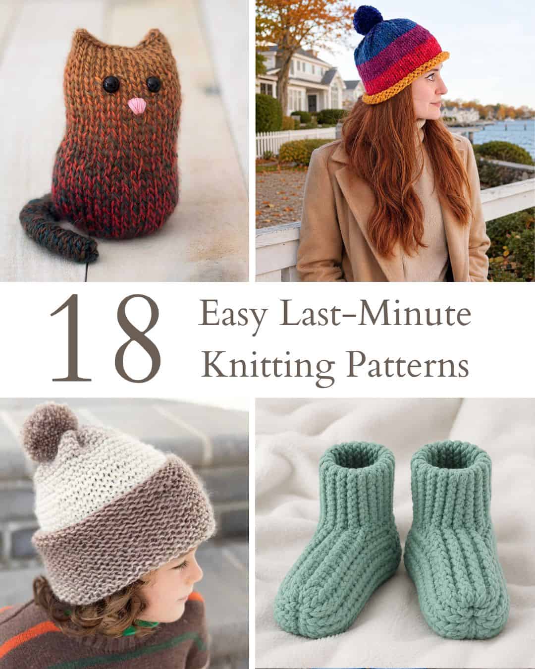 18 Easy Last Minute Knitting Patterns You Can Finish Fast (Perfect for Gifts & Weekend Knits)