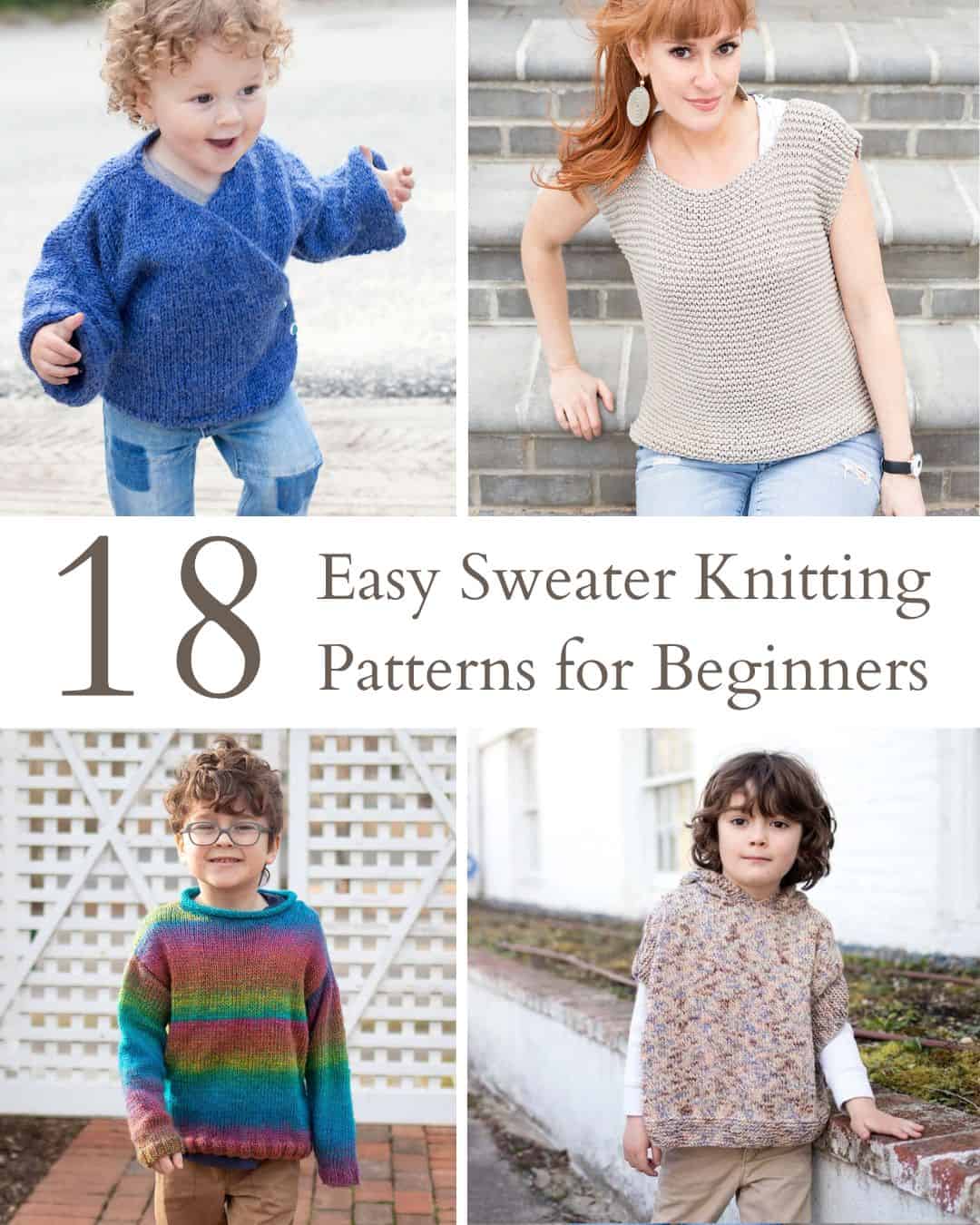 18 Easy Sweater Knitting Patterns for Beginners (Cozy + Wearable Free Knits)