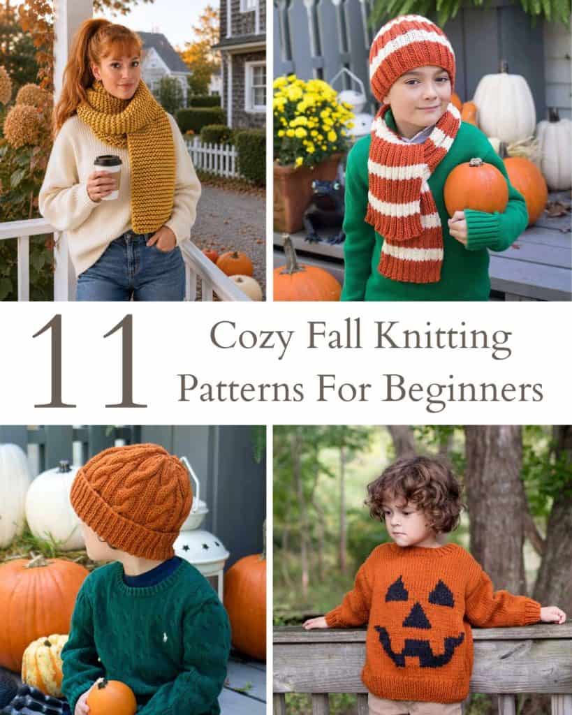 11 Cozy Fall Knitting Patterns Beginners Can Make This Weekend