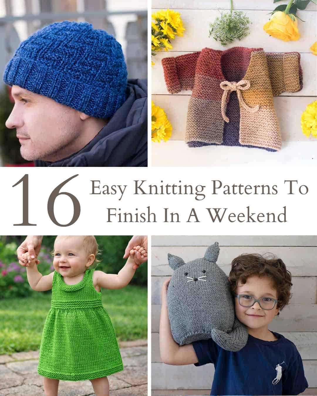 16 Easy Knitting Patterns You Can Finish in a Weekend
