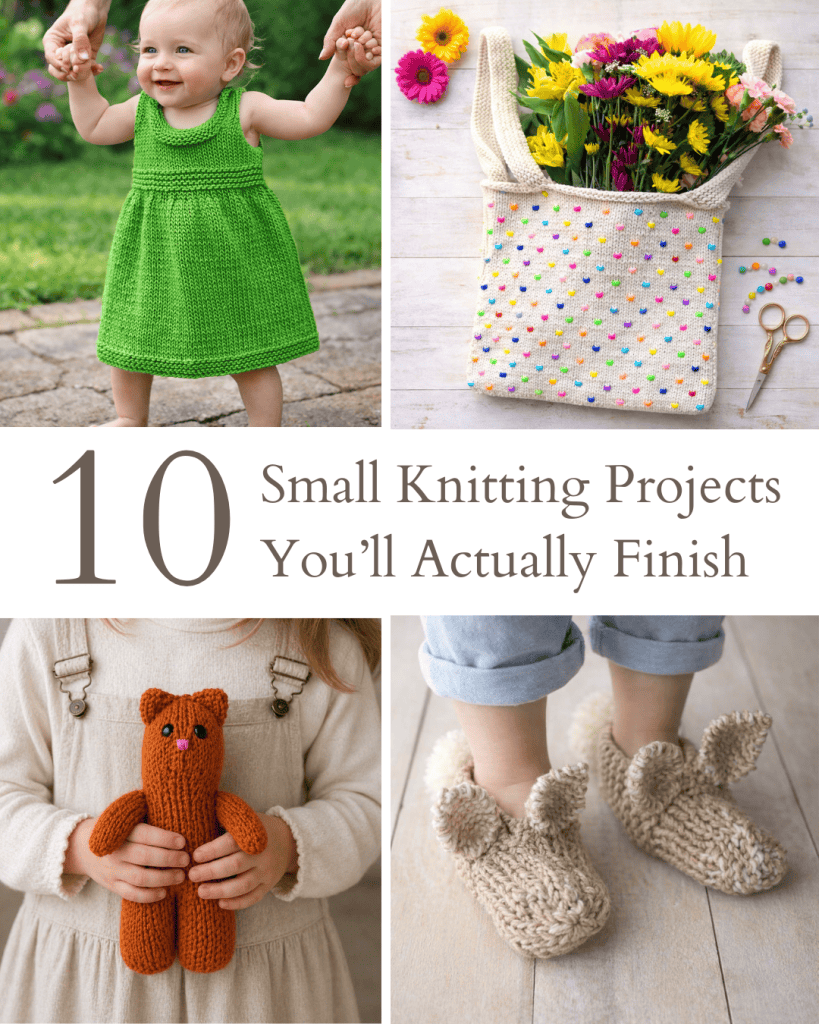 10 Small Knitting Projects You’ll Actually Finish This Weekend