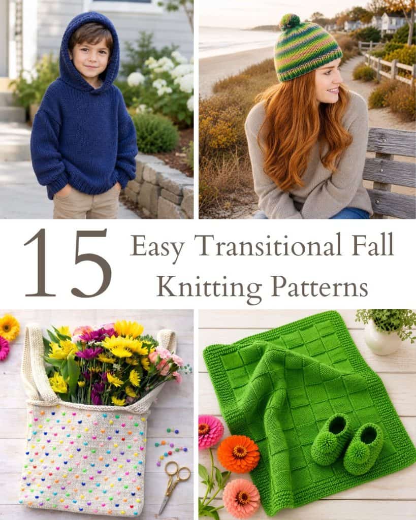 15 Easy Transitional Knitting Patterns (From Summer to Early Fall Favorites)