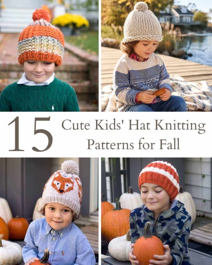15 Cute Kids' Hat Knitting Patterns for Fall (Easy & Cozy Knits You'll Love)