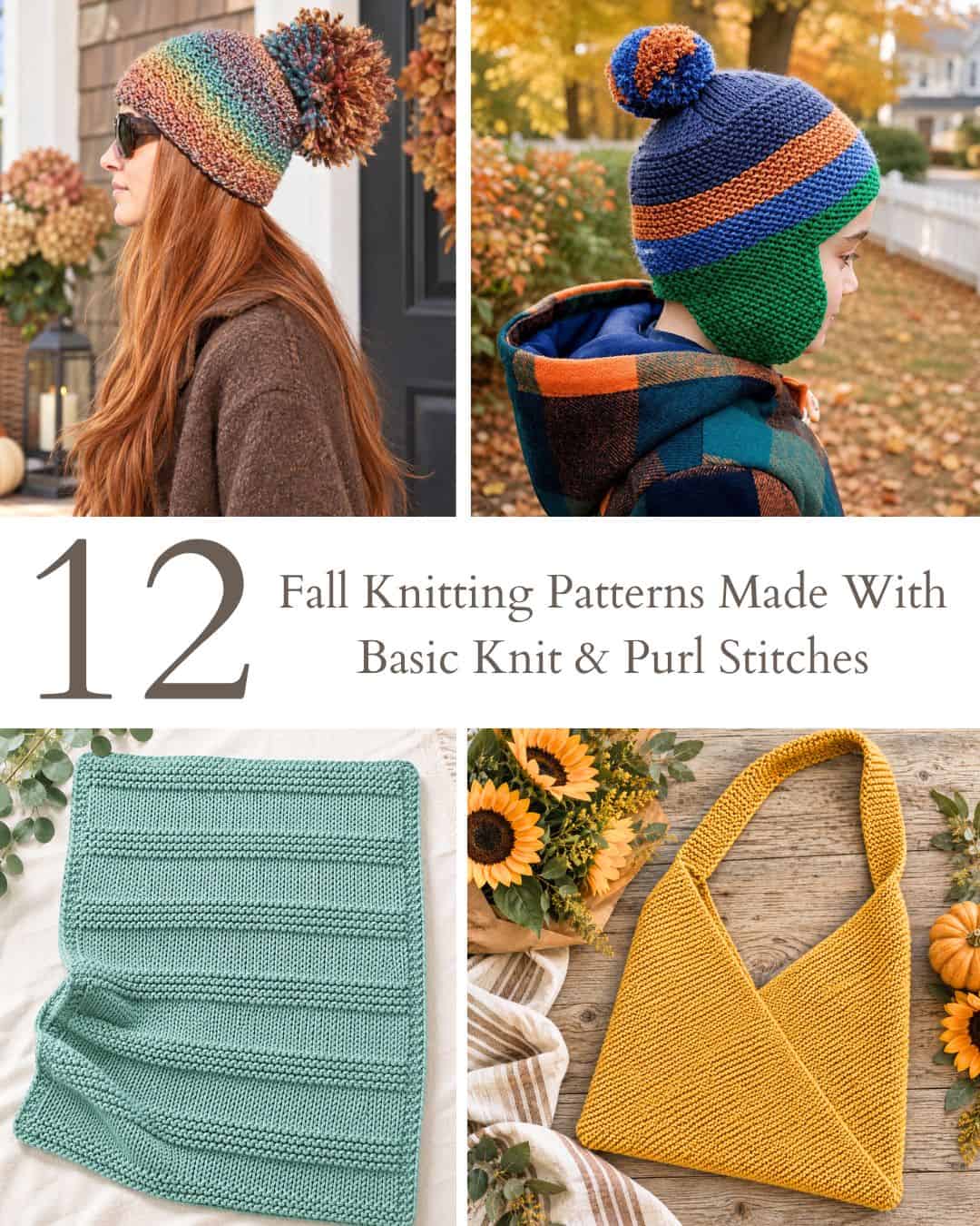 12 Fall Knitting Patterns Made With Basic Knit & Purl Stitches